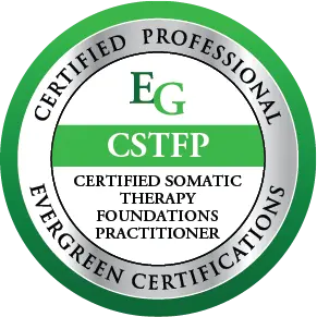 Certified Somatic Therapy Foundations Practitioner (CSTFP), Evergreen Certifications